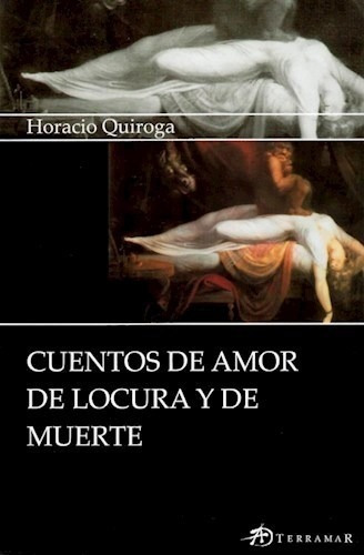 Libro Cuentos De Amor Locura Y Muerte De Horacio Quiroga