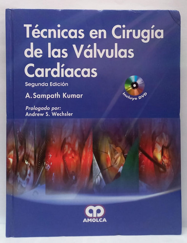 Libro Tecnicas En Cirugia De Las Valvulas Cardiacas