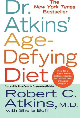 Dr Atkins Age Defying Diet, De Atkins. Editorial St Martins Press, Tapa Blanda En Inglés