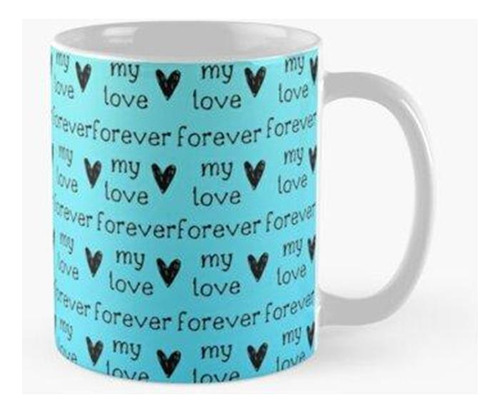 Taza Por Siempre Mi Amor 8 Calidad Premium