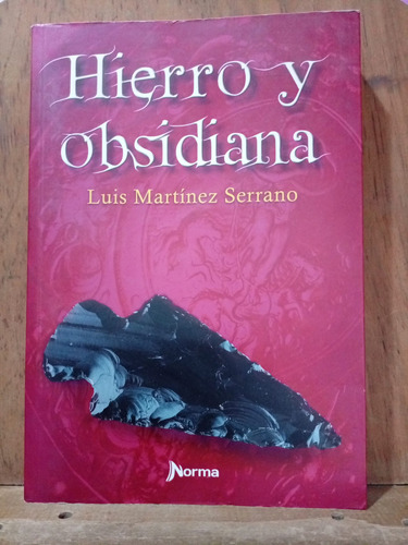 Chambajlum Hierro Y Obsidiana Luis Martinez Serrano