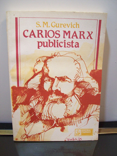 Adp Carlos Marx Publicista S. M. Gurevich / Ed. Cartago 1985