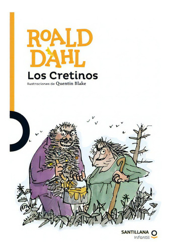 Los Cretinos / Roald Dahl