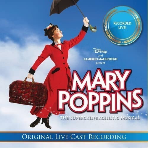 Cd - Mary Poppins - The Supercalifragilistic Musical