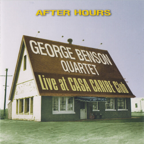 George Benson Quartet After Hours - En Vivo En Casa Caribe C