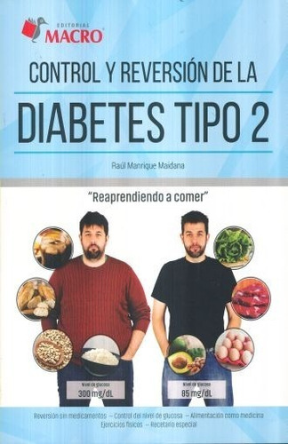 Control Y Reversión De La Diabetes Tipo 2, De Manrique Maidana, Raul. Editorial Empresa Editora Macro En Español