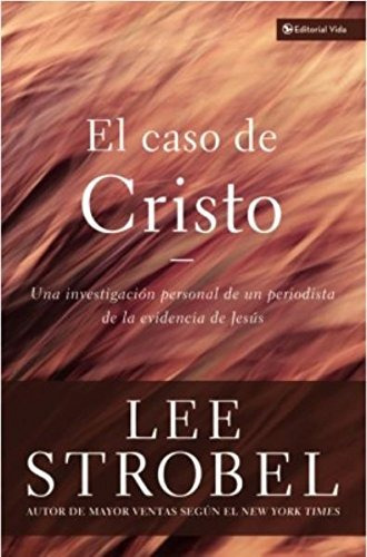 Libro : Caso De Cristo, El - Lee Strobel