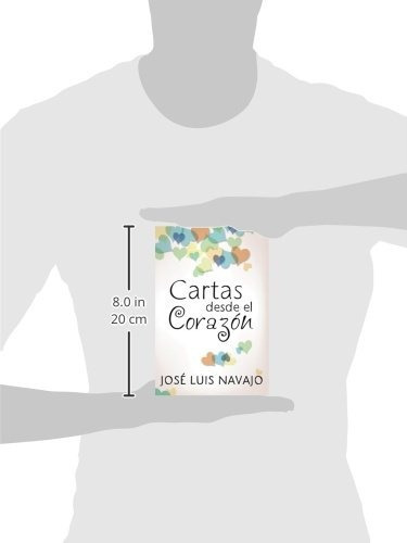 Cartas Desde El Corazon, De Navajo, Jose Luis. Editorial Tyndale House Publishers, Inc., Tapa Blanda En Español, 2015