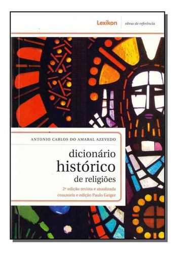 Dicionario Historico De Religioes, De Azevedo, Antonio Candido Do Amaral. Editora Lexikon Em Português