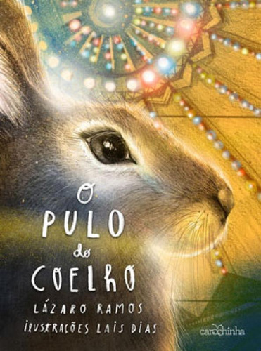 O Pulo Do Coelho [capa Coelho], De Ramos, Lazaro. Editora Carochinha, Capa Mole Em Português