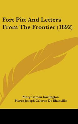 Libro Fort Pitt And Letters From The Frontier (1892) - Da...