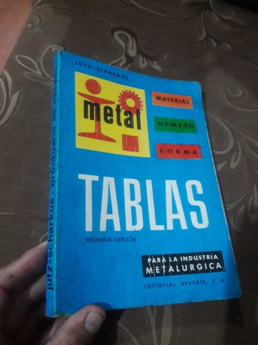 Libro Tablas Para La Industria Metalúrgica Scharkus