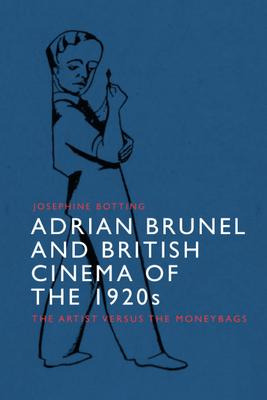 Libro Adrian Brunel And British Cinema Of The 1920s: The ...