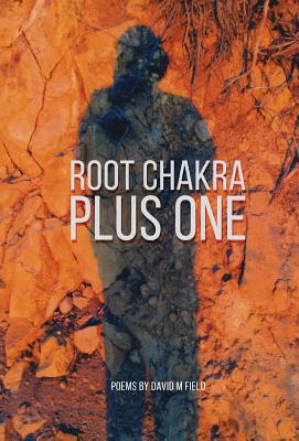 Libro Root Chakra Plus One: Poems - Field, David M.