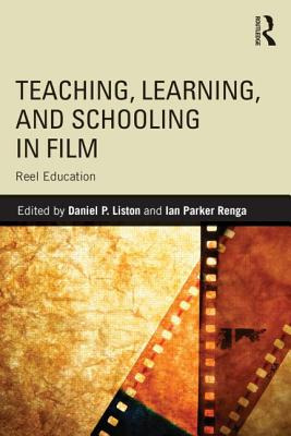 Libro Teaching, Learning, And Schooling In Film: Reel Edu...