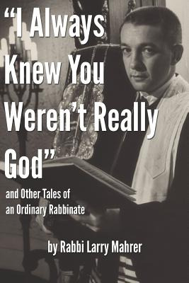 Libro  I Always Knew You Weren't Really God  And Other Ta...