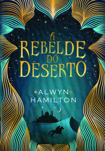 A rebelde do deserto, de Hamilton, Alwyn. Editora Schwarcz SA, capa mole em português, 2016