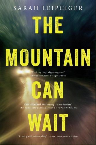 The Mountain Can Wait, De Leipciger, Sarah. Editorial Back Bay Books, Tapa Blanda En Inglés