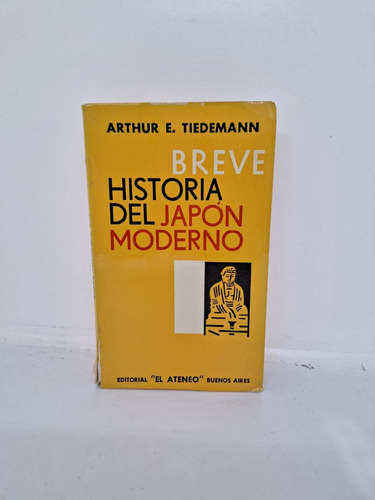 Breve Historia Del Japon Moderno - Arthur Tiedemann - Usad 