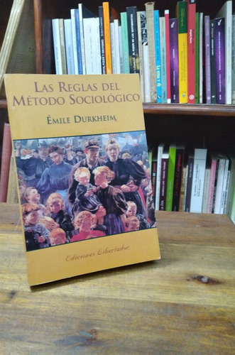 Las Reglas Del Metodo Sociologico - Durkheim