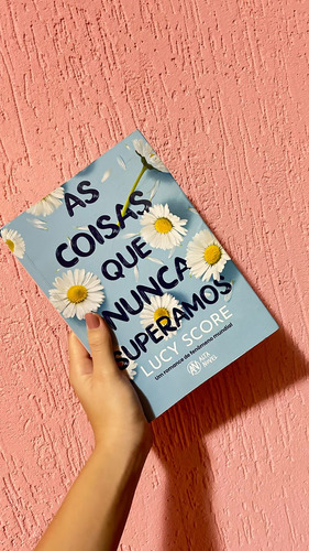 As Coisas Que Nunca Superamos De Lucy Score Editora Alta Novel Capa Mole Edição 1 Em Português 2023
