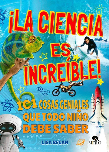 La Ciencia Es Increíble 101 Datos Geniales Para Niños