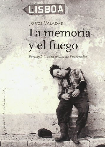 La Memoria Y El Fuego - Jorge Valadas