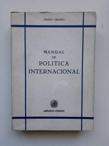Manual De Politica Internacional / Mario Amadeo