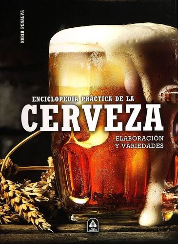 Enciclopedia Practica De La Cerveza