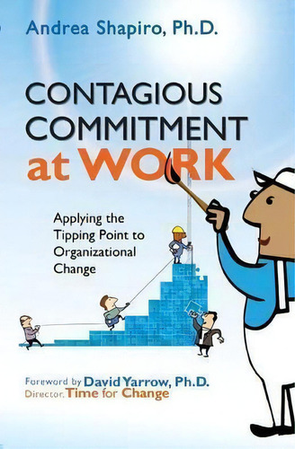 Contagious Commitment At Work, De Andrea Shapiro. Editorial Strategy Perspective, Tapa Blanda En Inglés