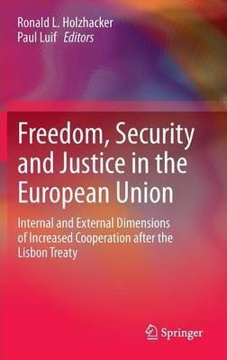 Libro Freedom, Security And Justice In The European Union...