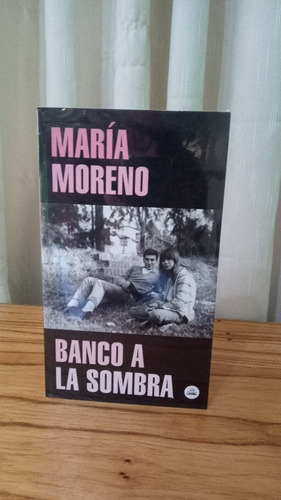 Banco A La Sombra - María Moreno