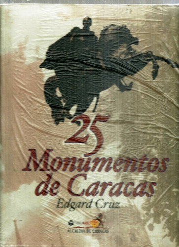 25 Monumentos De Caracas Edgard Cruz Firmado (Usado)