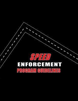Libro Speed Enforcement Program Guidelines - U S Departme...