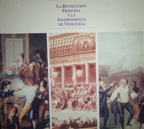 Revolución Francesa E Independencia De Venezuela Juan Uslar