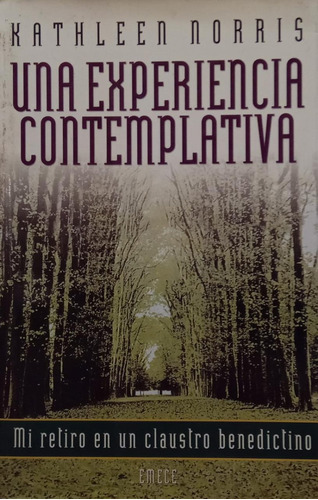 Una Experiencia Contemplativa Kathleen Norris