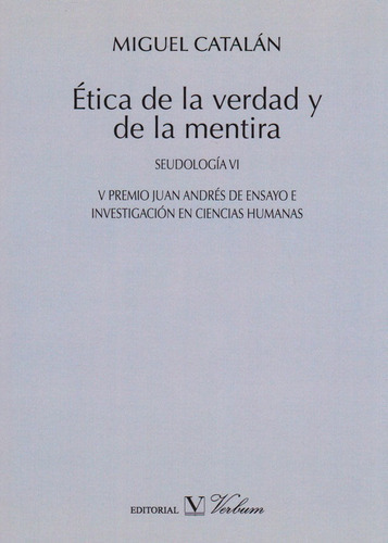 Ética De La Verdad Y La Mentira, De Miguel Catalán. Editorial Promolibro, Tapa Blanda, Edición 2015 En Español