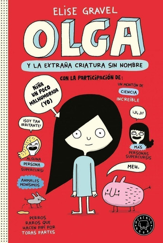 Libro: Olga Y La Extraña Criatura Sin Nombre. Gravel, Elise.