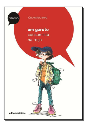 Libro Um Garoto Consumista Na Roca De Braz Julio Emilio Sci