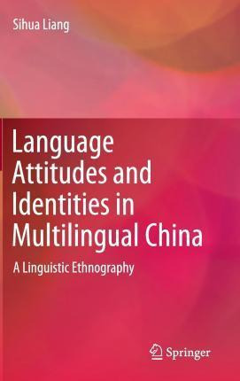 Libro Language Attitudes And Identities In Multilingual C...