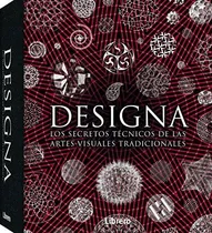 Comprar Designa Los Secretos Tecnicos De Las Artes Visuales