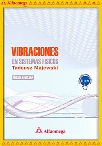 Vibraciones - En Sistemas Físicos, De Majewski Szymiec, Tadeusz. Editorial Alfaomega Grupo Editor, Tapa Blanda, Edición 1 En Español, 2016