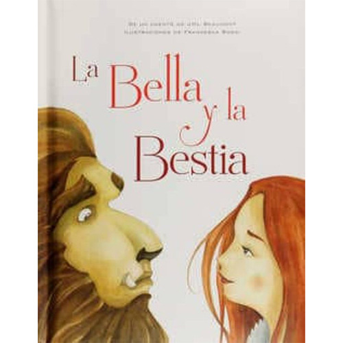 La Bella Y La Bestia (pequeños Relatos)