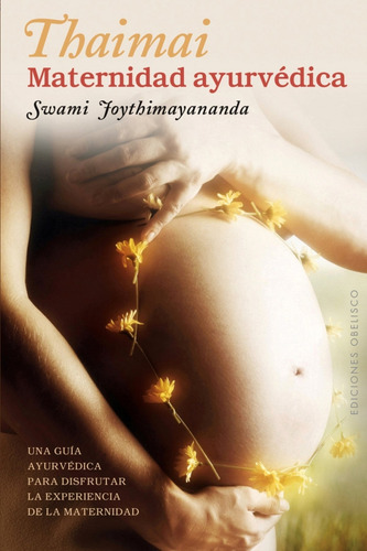 Libro Thaimai Maternidad Ayurvedica De Joythimayananda Swami