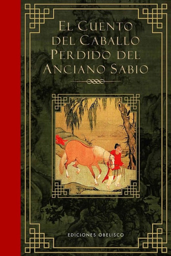 El Cuento Del Caballo Perdido Del Anciano Sabio