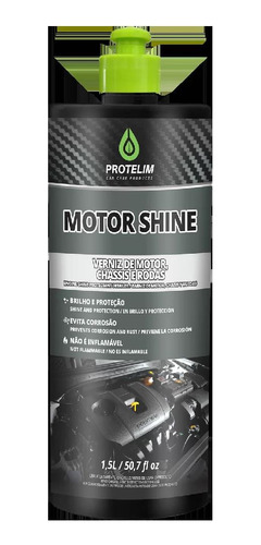 Verniz Motor Shine E Caixa Roda 1,5l - Protelim