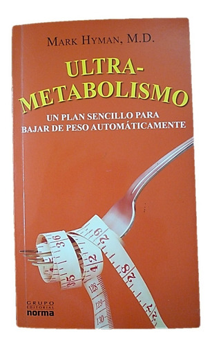  Ultra Metabolismo Un Plan Sencillo Para Bajar De Peso 