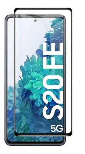 Vidrio Templado Full Glue  Para Samsung S20 Fe 5g 