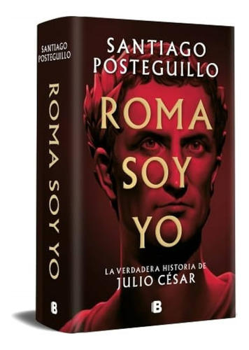 Roma Soy Yo - La Verdadera Historia De Julio Cesar(original)