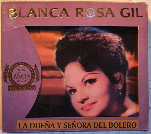 Cd Blanca Rosa Gil + 2cds + La Dueña Y Señora Del Bolero